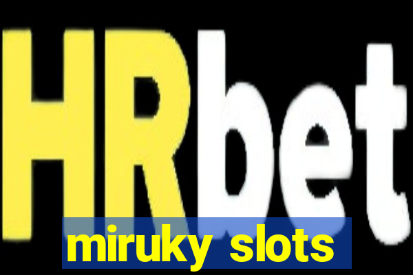 miruky slots